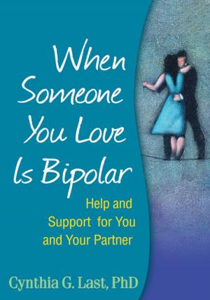 Cover of the book When Someone You Love Is Bipolar by Douglas H. Sprenkle, PhD, Sean D. Davis, PhD, Jay L. Lebow, PhD, ABPP, LMFT