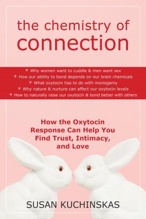 Cover of the book The Chemistry of Connection by Martha Davis, PhD, Elizabeth Robbins Eshelman, MSW, Matthew McKay, PhD
