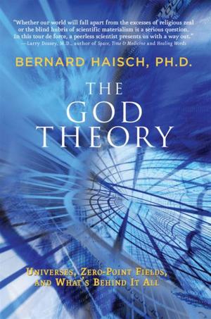 Cover of the book The God Theory by Deanna M. Minich PhD