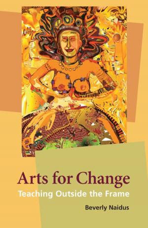 Cover of the book Arts for Change by Kay Biesel, Lukas Fellmann, Brigitte Müller, Clarissa Schär, Stefan Schnurr