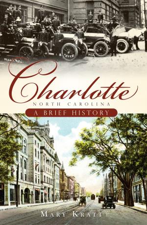Cover of the book Charlotte, North Carolina by James E. Benson & Nicole B. Casper