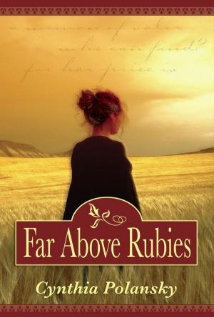 Cover of the book Far Above Rubies by Lou Shook