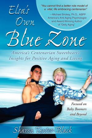 Cover of the book Elsa's Own Blue Zone by Leo Plouffe