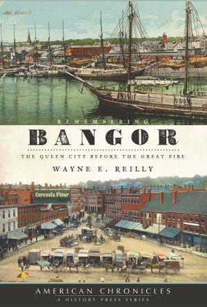 Cover of the book Remembering Bangor by Anthony M. Sammarco for the Osterville Village Library