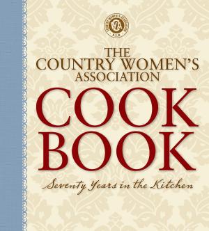 Cover of the book The Country Womens Association Cookbook by Thelma Perso, Colleen Hayward