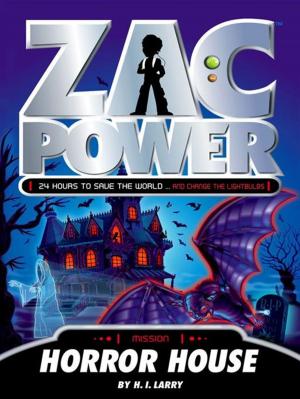 Book cover of Zac Power: Horror House