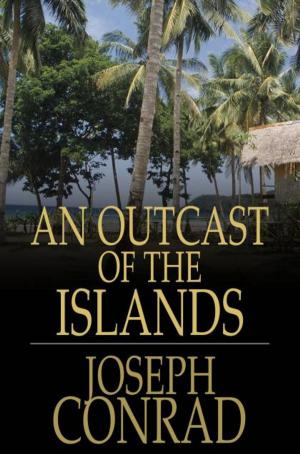 Cover of the book An Outcast of the Islands by Ellen Glasgow