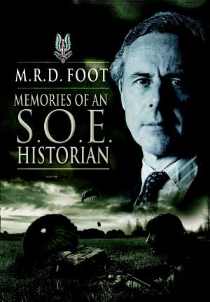 Cover of the book Memories of an SOE Historian by Tyrrel M. Hawker, MC