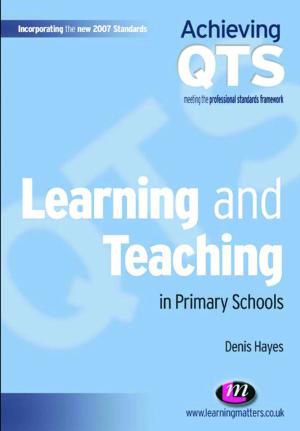 Cover of the book Learning and Teaching in Primary Schools by Ronet D. Bachman, Raymond Paternoster