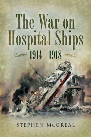 Cover of the book War on Hospital Ships 1914- 1918 by John D Grainger