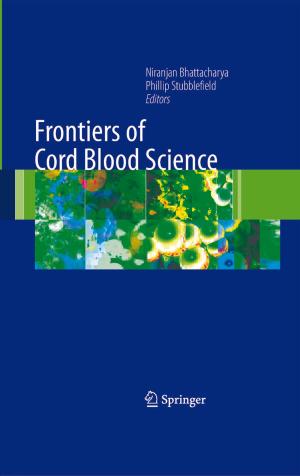 Cover of the book Frontiers of Cord Blood Science by Guoming Zhu, Jongeun Choi, Andrew P. White