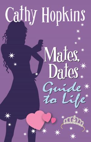 Cover of the book Mates, Dates Guide to Life by CJ Carver
