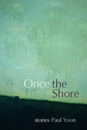Cover of the book Once the Shore by Mark Jarman