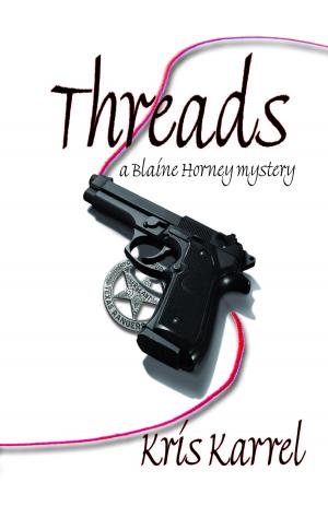 Book cover of Threads, a Blaine Horney Mystery