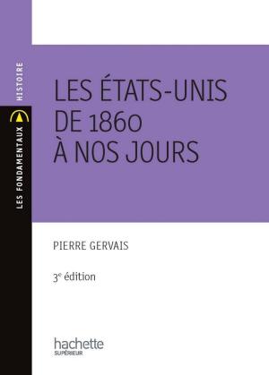 Cover of the book Les États-Unis de 1860 à nos jours by Edmond Rostand, Isabelle de Lisle