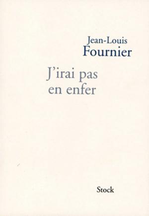 Cover of the book J'irai pas en enfer by Françoise Sagan
