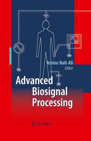 Cover of the book Advanced Biosignal Processing by Roman Krahne, Liberato Manna, Giovanni Morello, Albert Figuerola, Chandramohan George, Sasanka Deka