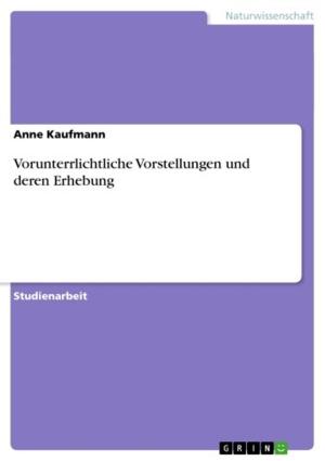 Cover of the book Vorunterrlichtliche Vorstellungen und deren Erhebung by Thordis Seiffert-Hansen