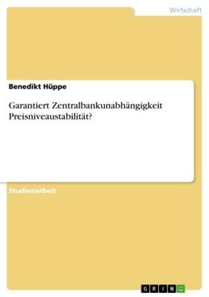 Cover of the book Garantiert Zentralbankunabhängigkeit Preisniveaustabilität? by Jasmin Stock
