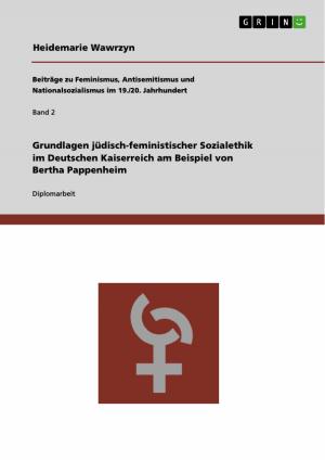Cover of the book Grundlagen jüdisch-feministischer Sozialethik im Deutschen Kaiserreich am Beispiel von Bertha Pappenheim by Filipo Comazzi, David Wieblitz