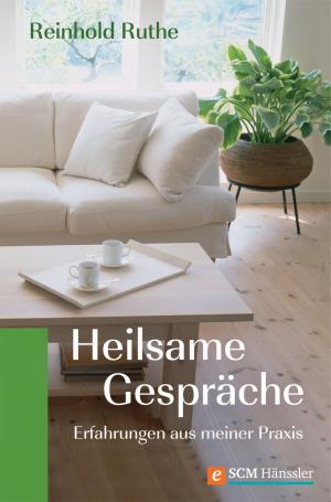 Cover of the book Heilsame Gespräche by Christine Schirrmacher