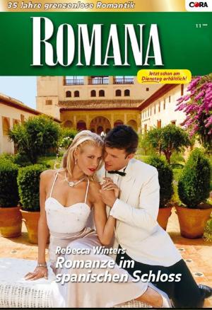 Cover of the book Romanze im spanischen Schloss by LIZ FIELDING, LYNNE GRAHAM, ROBYN DONALD, LUCY MONROE