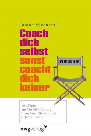 Cover of the book Coach dich selbst, sonst coacht dich keiner by Kurt Tepperwein