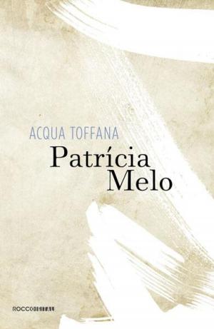 Cover of the book Acqua Toffana by Clarice Lispector, Teresa Montero, Lícia Manzo