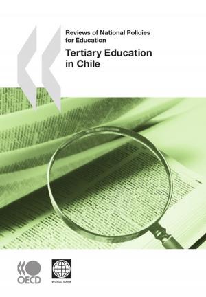 Cover of the book Reviews of National Policies for Education: Tertiary Education in Chile 2009 by Collective