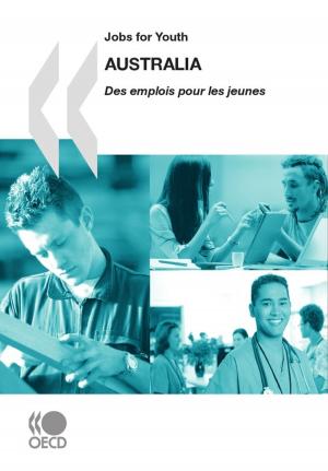 Cover of the book Jobs for Youth/Des emplois pour les jeunes: Australia 2009 by Collectif