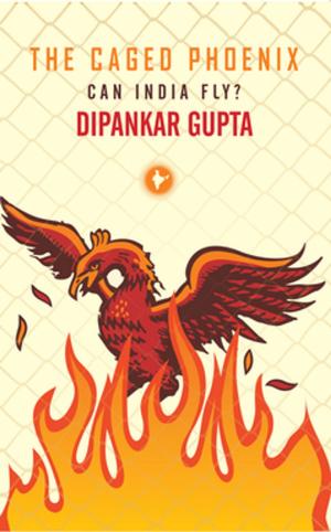 Cover of the book The Caged Phoenix by Devdutt Pattanaik