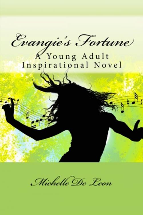 Cover of the book Evangie's Fortune by Michelle De Leon, CreateSpace
