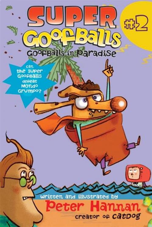 Cover of the book Super Goofballs, Book 2: Goofballs in Paradise by Peter Hannan, HarperCollins