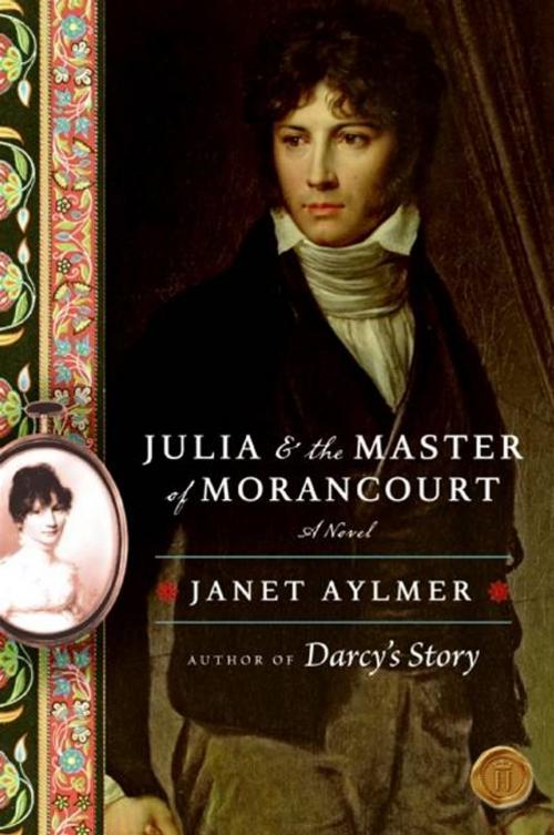 Cover of the book Julia and the Master of Morancourt by Janet Aylmer, HarperCollins e-books