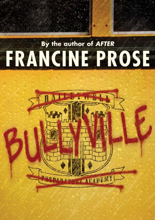 Cover of the book Bullyville by Francine Prose, HarperTeen