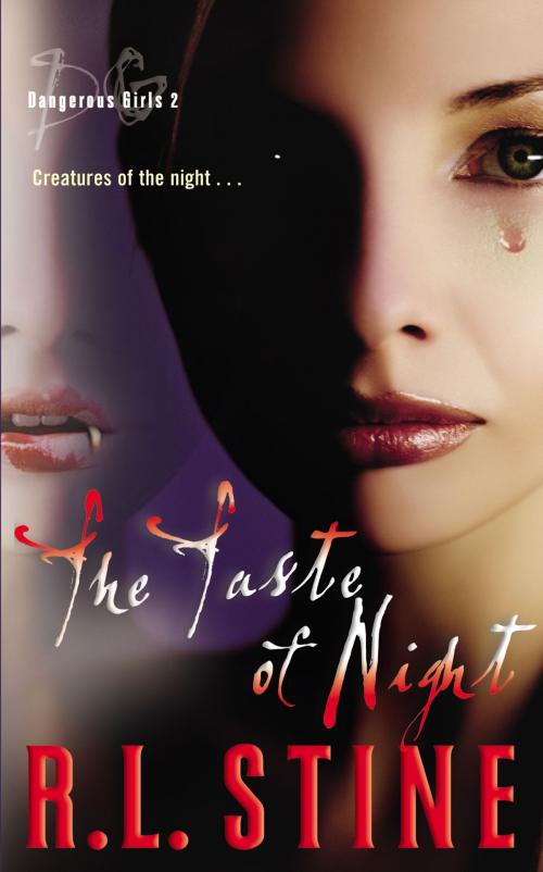 Cover of the book Dangerous Girls #2: The Taste of Night by R.L. Stine, HarperTeen