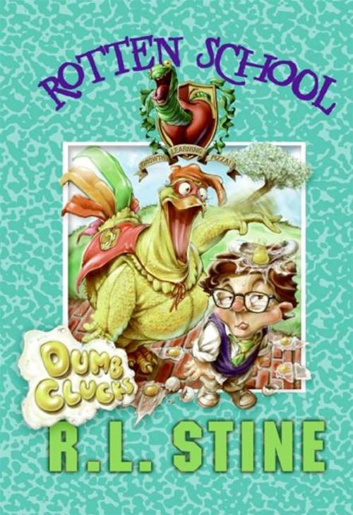 Cover of the book Rotten School #16: Dumb Clucks by R.L. Stine, HarperCollins