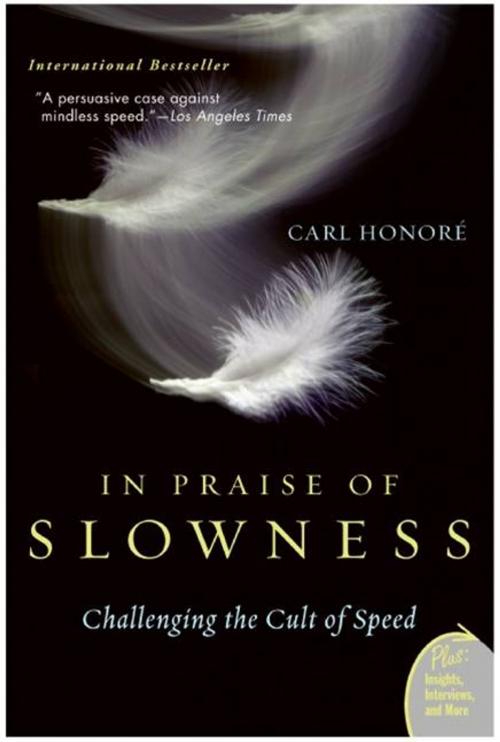 Cover of the book In Praise of Slowness by Carl Honore, HarperOne