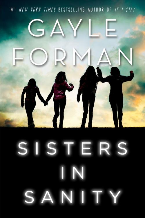 Cover of the book Sisters in Sanity by Gayle Forman, HarperTeen