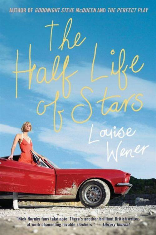 Cover of the book The Half Life of Stars by Louise Wener, HarperCollins e-books