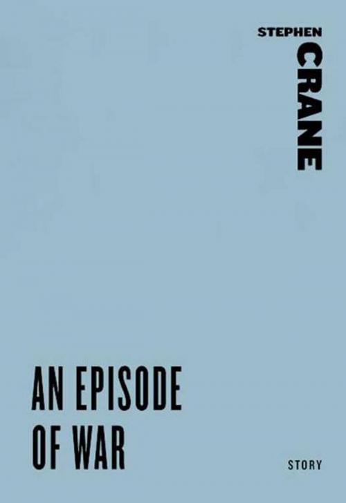 Cover of the book An Episode of War by Stephen Crane, HarperCollins e-books