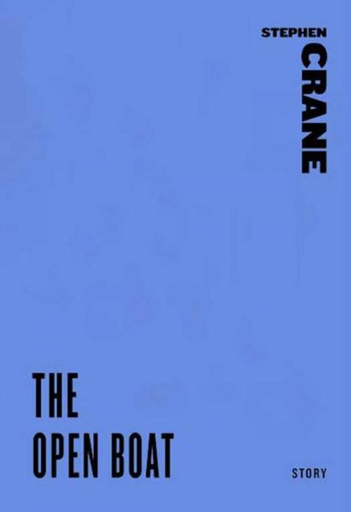Cover of the book The Open Boat by Stephen Crane, HarperCollins e-books