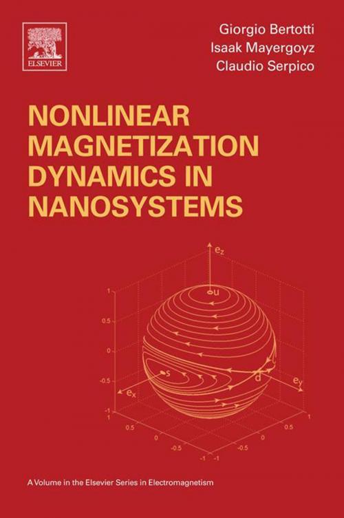 Cover of the book Nonlinear Magnetization Dynamics in Nanosystems by Isaak D. Mayergoyz, Giorgio Bertotti, Claudio Serpico, Elsevier Science