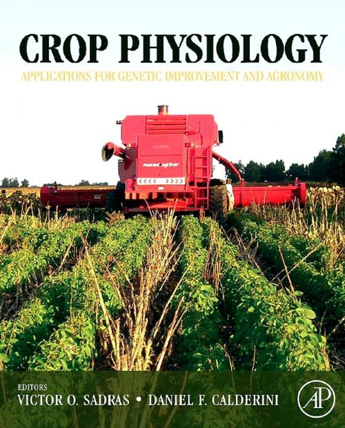 Cover of the book Crop Physiology by Daniel Calderini, Victor Sadras, Elsevier Science