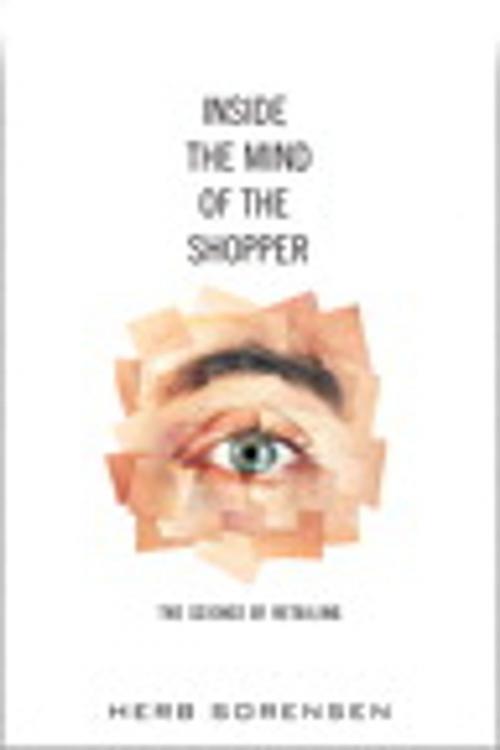 Cover of the book Inside the Mind of the Shopper by Herb Sorensen, Pearson Education