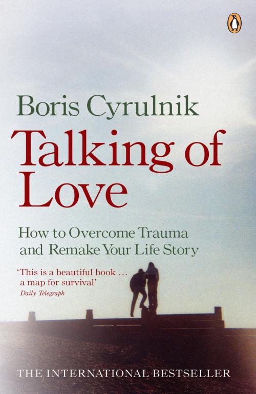 Cover of the book Talking of Love by Boris Cyrulnik, Penguin Books Ltd