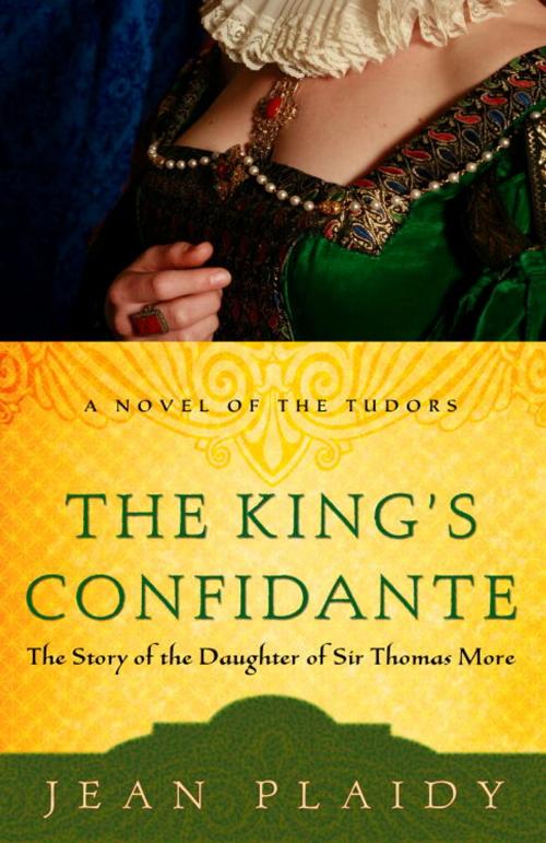 Cover of the book The King's Confidante by Jean Plaidy, Crown/Archetype