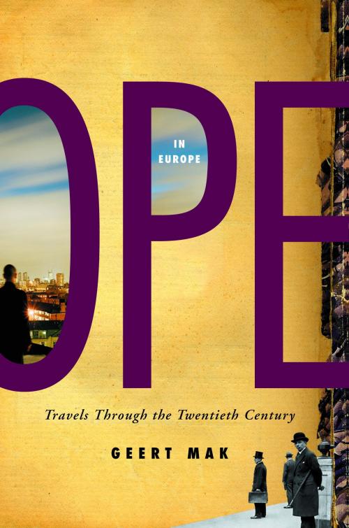 Cover of the book In Europe by Geert Mak, Knopf Doubleday Publishing Group