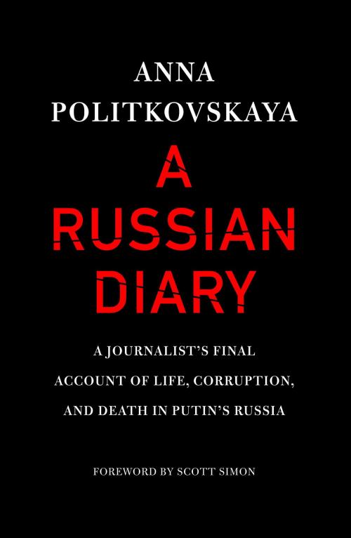 Cover of the book A Russian Diary by Anna Politkovskaya, Random House Publishing Group