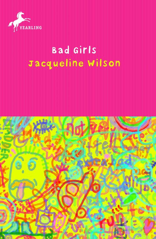 Cover of the book Bad Girls by Jacqueline Wilson, Random House Children's Books
